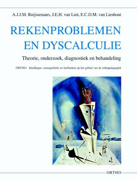 Rekenproblemen en dyscalculie - A.J.JM. Ruijssenaars, J.E.H. van Luit, E.C.D.M. van Lieshout (ISBN 9789056376604)