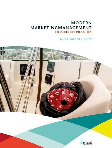 Modern marketingmanagement - Gert-Jan Scheers (ISBN 9789081681070)