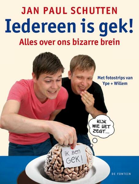 Iedereen is gek! - Jan Paul Schutten (ISBN 9789026128615)