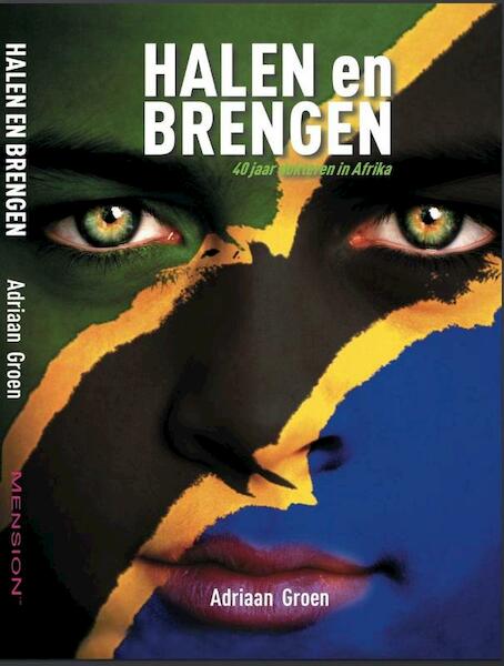 Halen en Brengen - Adriaan Groen (ISBN 9789077322680)