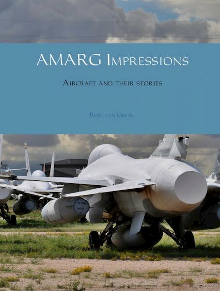 AMARG impressions - Roel van Gestel (ISBN 9789402149548)