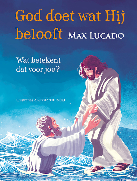 God doet wat Hij belooft - Max Lucado (ISBN 9789033835582)