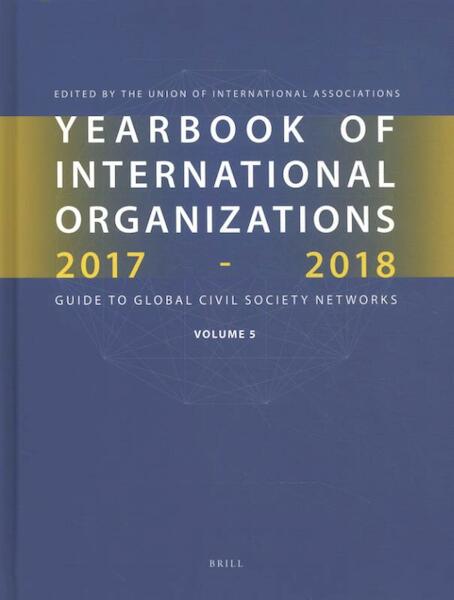 Yearbook of International Organizations 2017-2018, Volume 5 - (ISBN 9789004344808)
