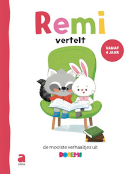 Remi vertelt… uit de mooiste verhaaltjes van Doremi [vanaf 4J] - Mieke Van Hooft, Inge Bergh, Stefan Boonen, Aag Vernelen (ISBN 9782808126748)