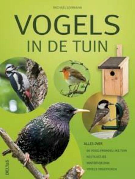 Vogels in de tuin - Michael Lohmann (ISBN 9789044740905)
