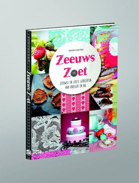 Zeeuws ZoetZeeuws Zoet - Mathilde Dekker-Versprille (ISBN 9789071937279)