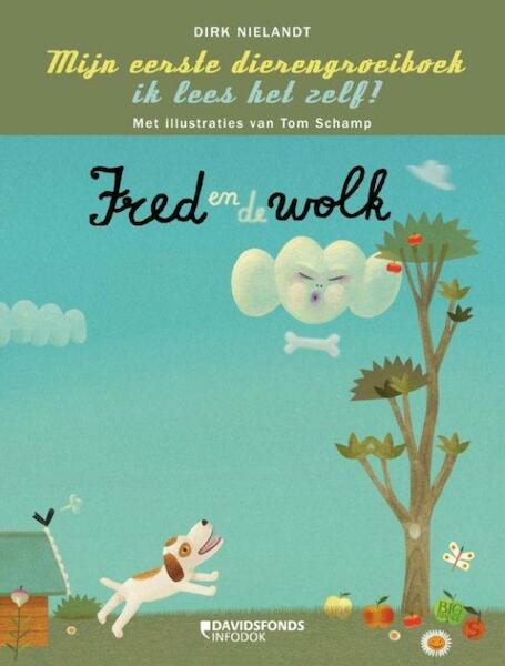 Mijn eerste dierengroeiboek: Fred en de wolk - Dirk Nielandt (ISBN 9789059083950)
