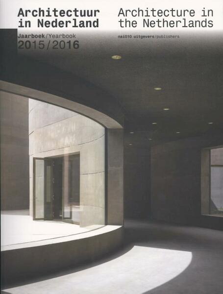 Architectuur in Nederland - Architecture in the Netherlands - Edwin Oostmeijer (ISBN 9789462082786)