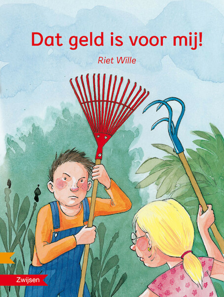 DAT GELD IS VOOR MIJ! - Riet Wille (ISBN 9789048725885)