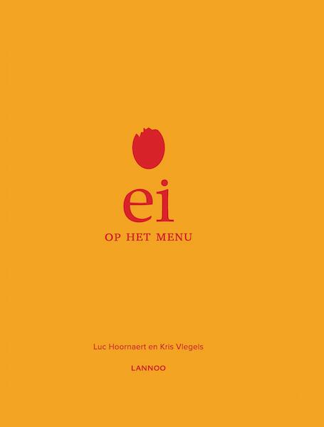 Ei op het menu - Luc Hoornaert (ISBN 9789401442305)
