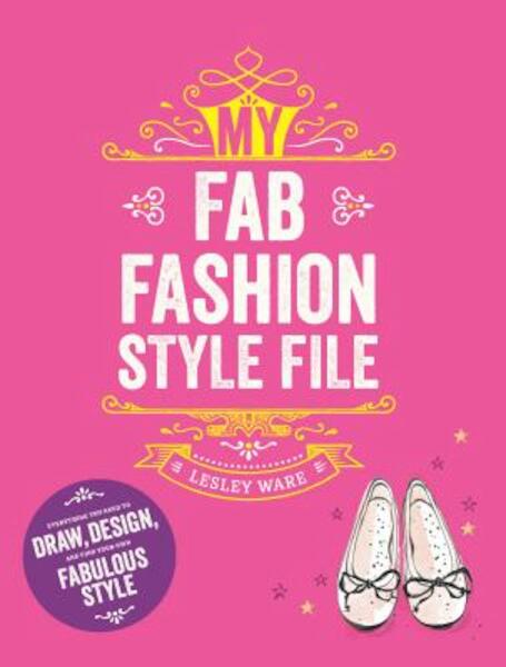 My Fab Fashion Style File - Lesley Ware (ISBN 9781780676951)