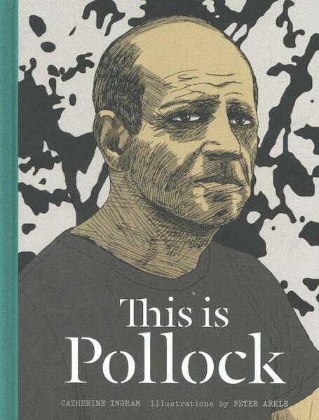 This Is Pollock - Catherine Ingram (ISBN 9781780673462)