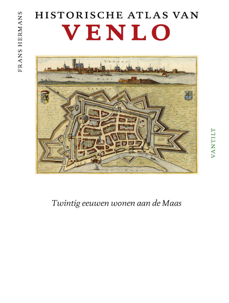 Historische atlas van Venlo - Frans Hermans (ISBN 9789460044038)