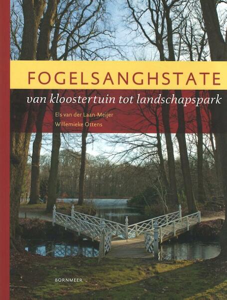 Fogelsanghstate - Els van der Laan-Meijer, Willemieke Ottens (ISBN 9789056154653)