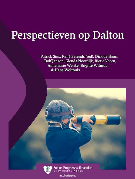 Perspectieven op Dalton - René Berends, Dolf Janson, Dick de Haan, Glenda Noordijk, Hans Wolthuis, Patrick Sins, Rietje Voorn, Annemarie Wenke, Brigitte Witmus (ISBN 9789490239091)