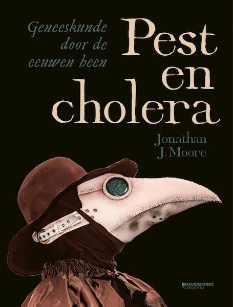 Pest en cholera - Jonathan J. Moore (ISBN 9789059089815)
