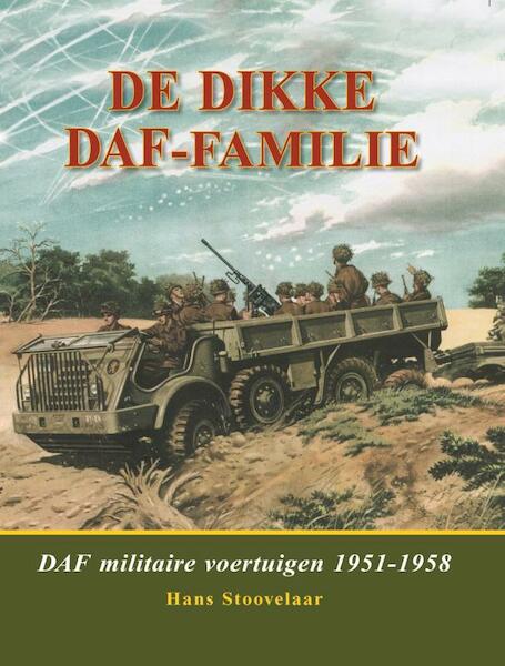 De dikke DAF-famillie - Hans Stoovelaar (ISBN 9789060133354)