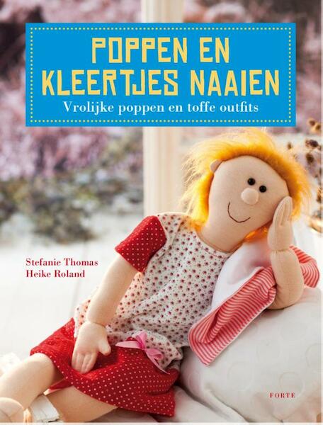 Poppen en kleertjes naaien - Heike Roland, Stefanie Thomas (ISBN 9789058774330)