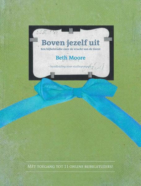 Boven jezelf uit - Leiderspakket - Beth Moore (ISBN 9789063536923)