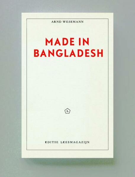 Made in Bangladesh - Arnd Wesemann (ISBN 9789491717161)