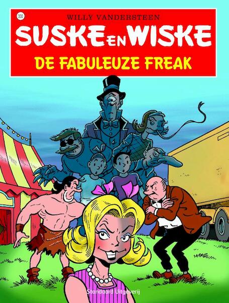 De fabuleuze freak - Willy Vandersteen, Peter van Gucht (ISBN 9789002251139)