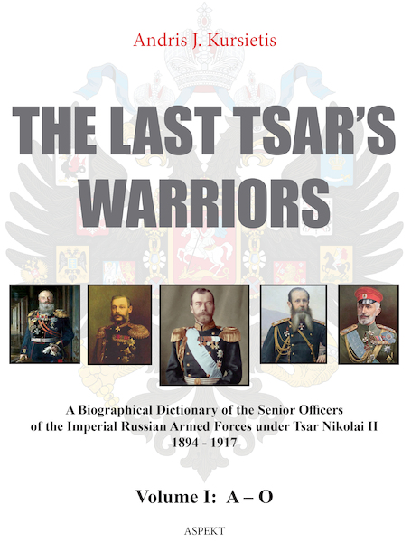 The last tsar's warriors - Andris J. Kursietis (ISBN 9789463382014)