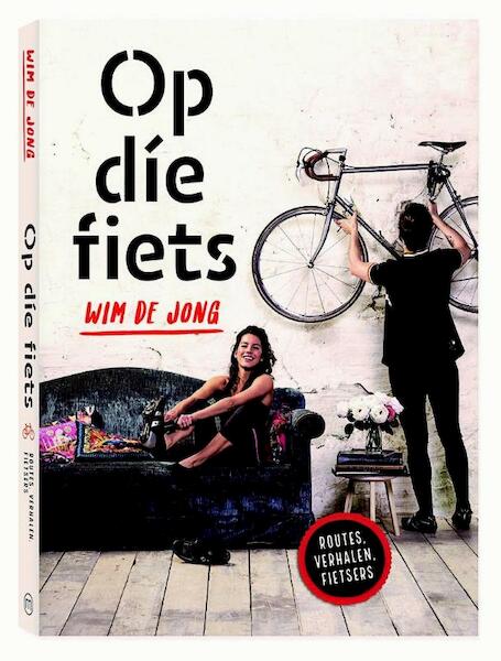 Op die fiets - Wim de Jong (ISBN 9789057678059)