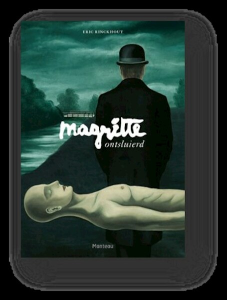 Magritte unveiled - Eric Rinckhout (ISBN 9789022334683)