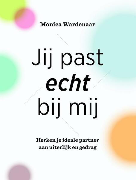 Jij past echt bij mij - Monica Wardenaar (ISBN 9789081815710)