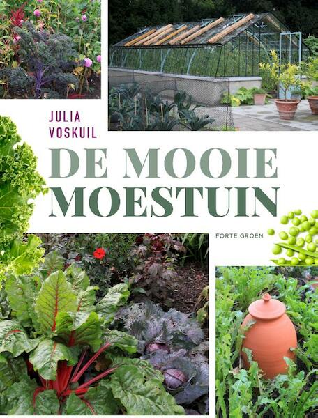 De mooie moestuin - Julia Voskuil (ISBN 9789462501195)