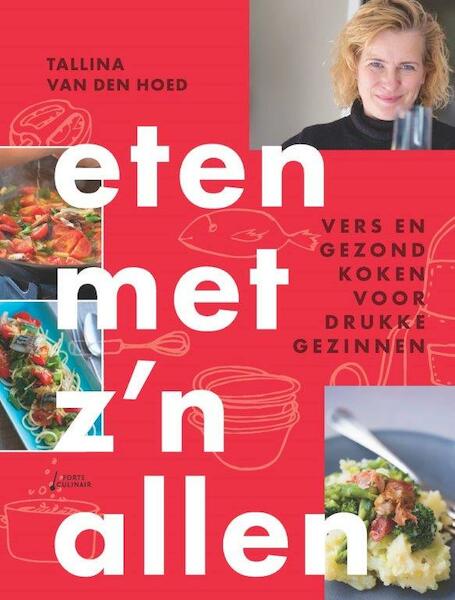 Eten met z'n allen - Tallina van den Hoed (ISBN 9789462501799)