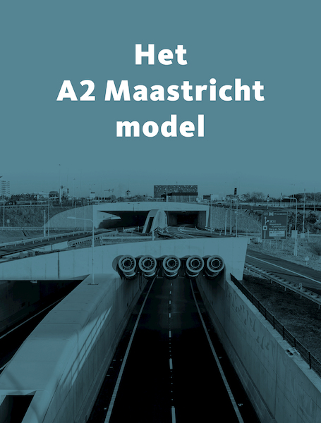 Het A2 Maastricht Model - John Cüsters (ISBN 9789082836004)