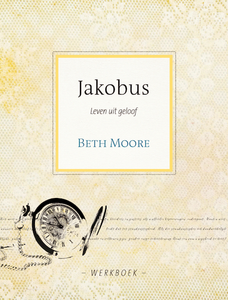 Werkboek - Beth Moore (ISBN 9789491844959)