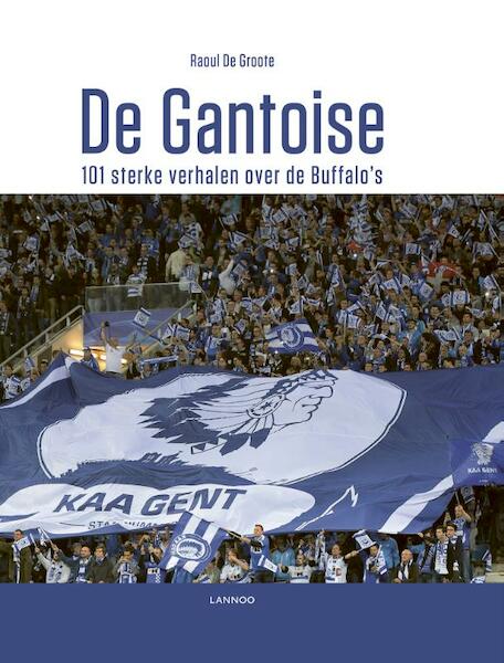 De Gantoise - Raoul De Groote (ISBN 9789401455572)