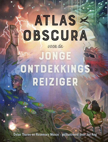 Atlas Obscura - Dylan Thuras, Rosemary Mosco (ISBN 9789492899477)