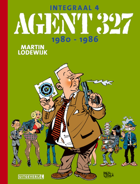 Agent 327 Integraal 4 | 1980 - 1986 - Martin Lodewijk (ISBN 9789088864957)