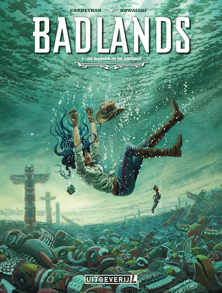 Badlands | 2 - De danser in de grizzly - Corbeyran (ISBN 9789088864971)