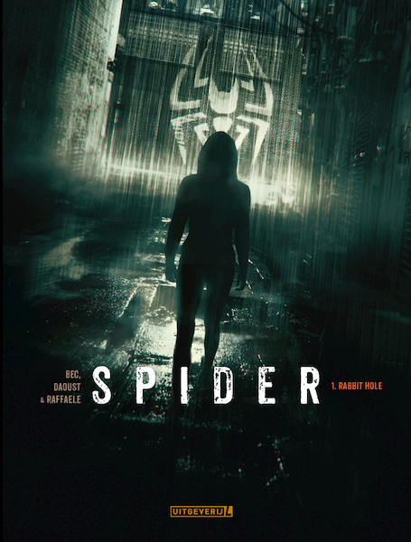 Spider 01 - Rabbit hole - Christophe Bec, Giles Daoust (ISBN 9789088867552)