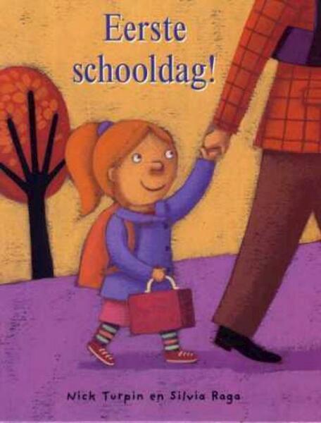 Eerste Schooldag! - Nick Turpin (ISBN 9789053417362)