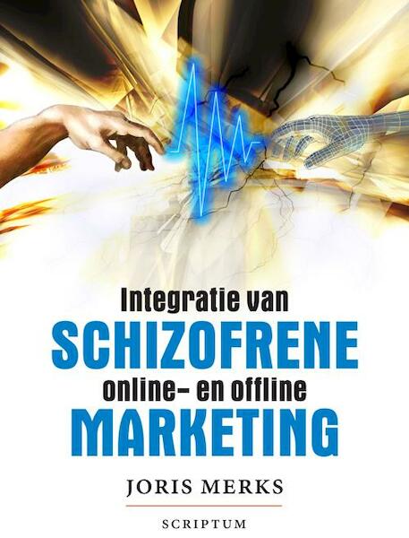 Schizofrene marketing - Joris Merks (ISBN 9789055948857)