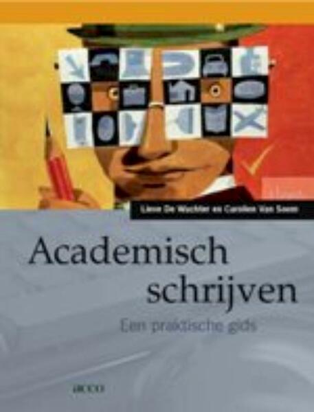Academisch schrijven - L. De Wachter, C. Van Soom (ISBN 9789033470998)
