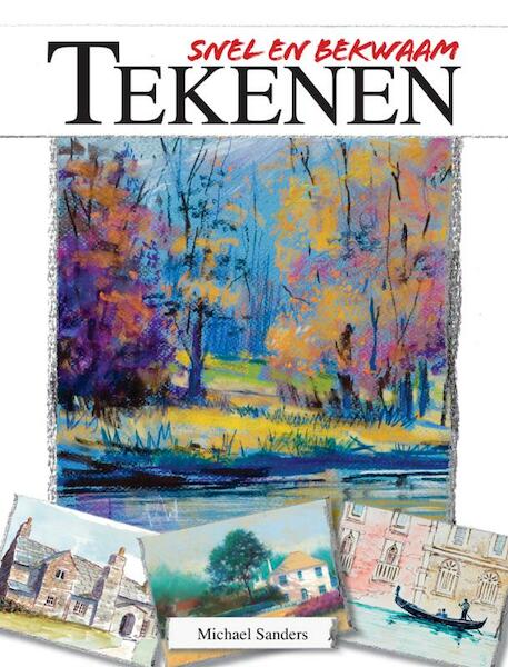 Snel en bekwaam - Tekenen - Michael Sanders (ISBN 9789036627573)