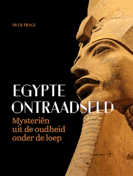 Egypte ontraadseld - Huub Pragt (ISBN 9789462495807)