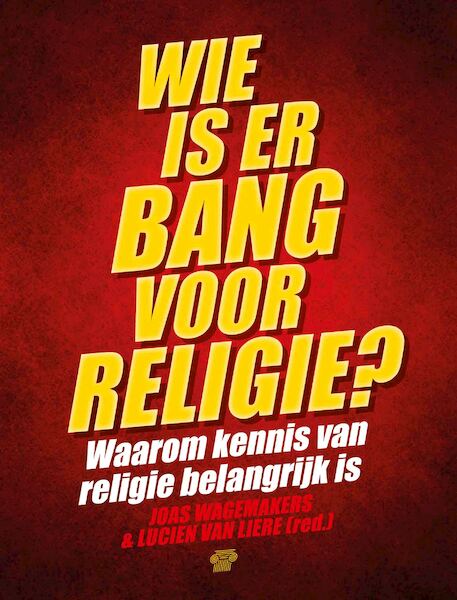 Wie is er bang voor religie? - (ISBN 9789079578597)