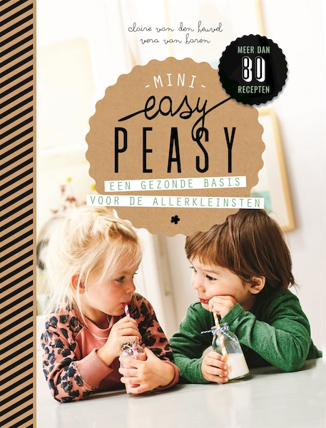 Mini easy peasy - Claire van den Heuvel, Vera van Haren (ISBN 9789023016137)