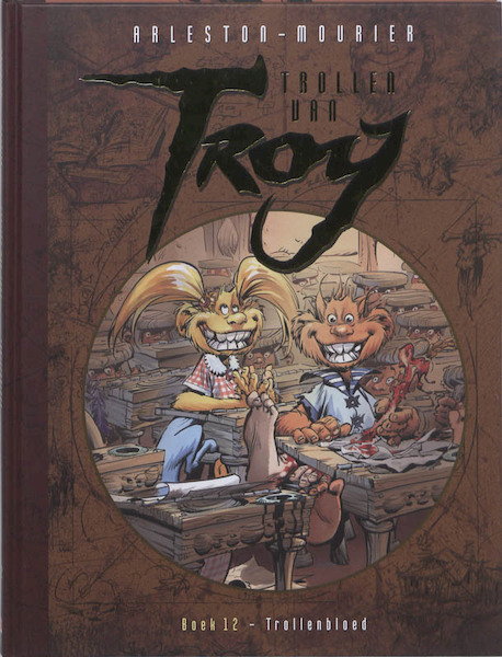 Trollen van Troy 12 Trollenbloed - Christophe Arleston (ISBN 9789024531431)