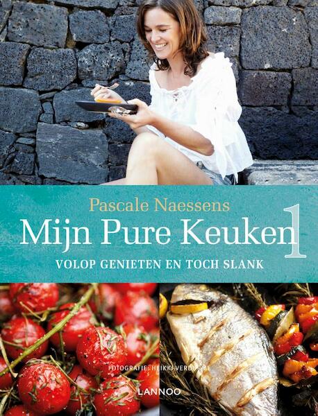 Mijn pure keuken 1 - Pascale Naessens (ISBN 9789020926651)