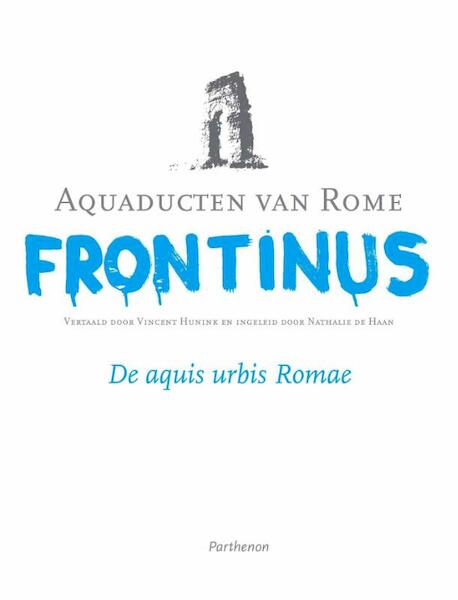 Aquaducten van Rome - Frontinus (ISBN 9789079578443)