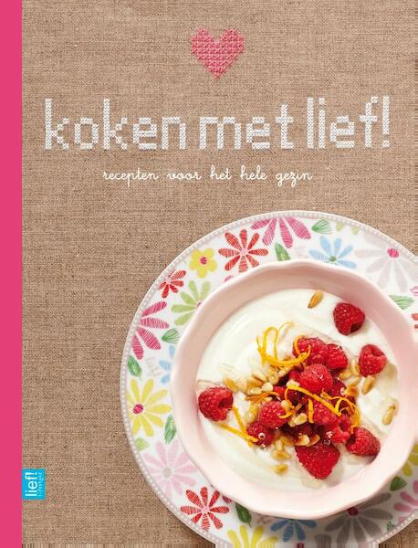 Koken met lief! - Yolanda van der Jagt (ISBN 9789000319374)