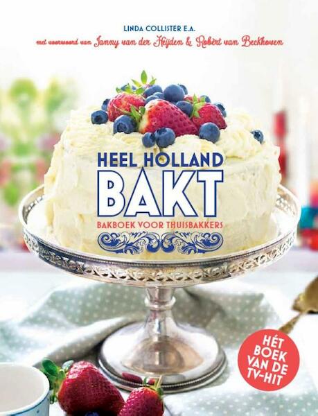 Heel Holland bakt - Linda Collister (ISBN 9789021557144)